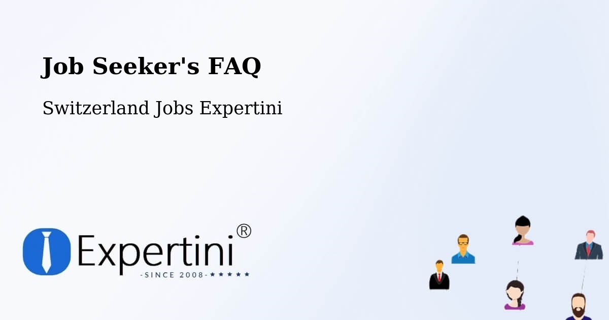 Job Seeker FAQ – Dottikon - Switzerland Jobs Expertini