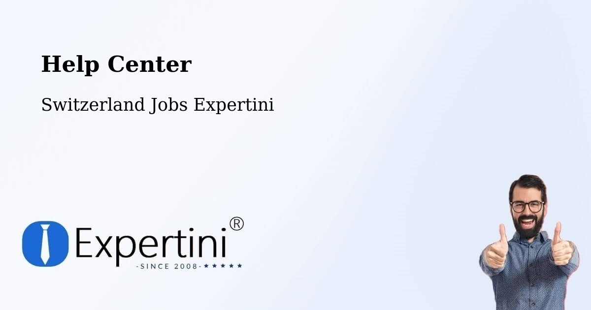 Help Center – Dottikon - Switzerland Jobs Expertini