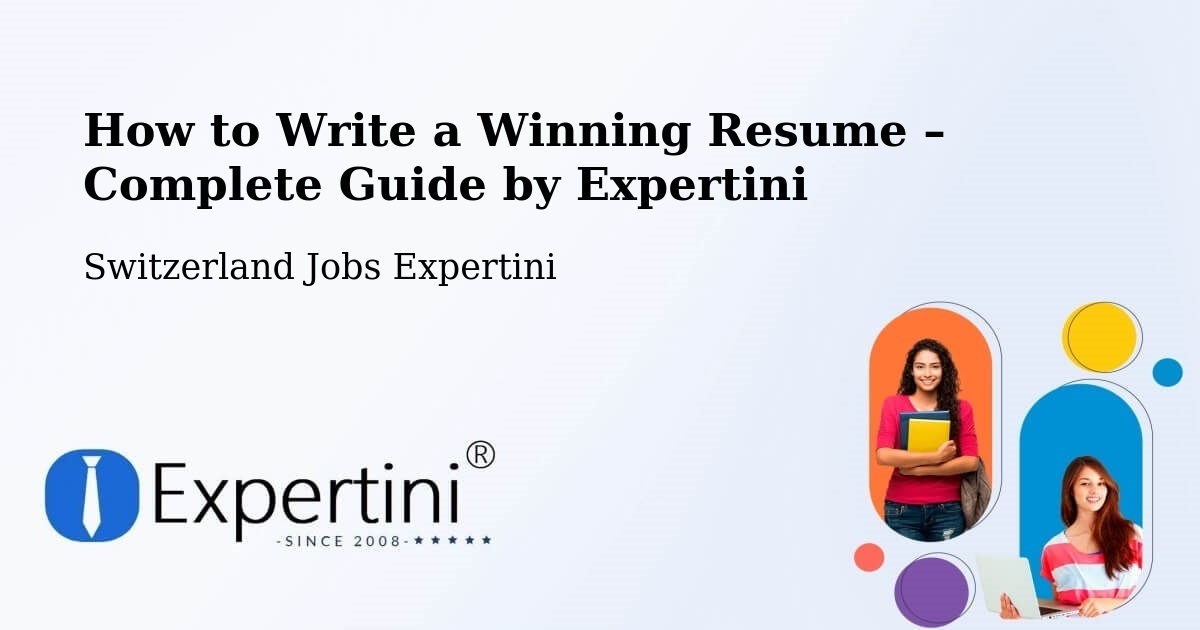 Resume Writing Guide for Job Seekers – Dottikon - Dottikon, Switzerland Jobs Expertini